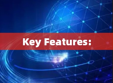 Key Features: