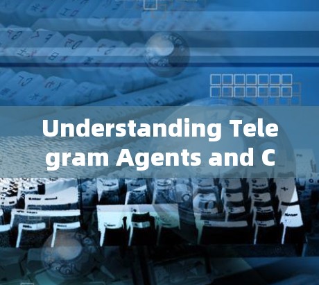Understanding Telegram Agents and Chatbots