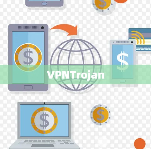 VPNTrojan