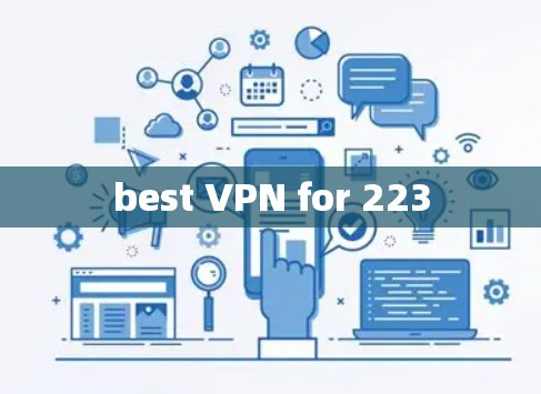 best VPN for 223
